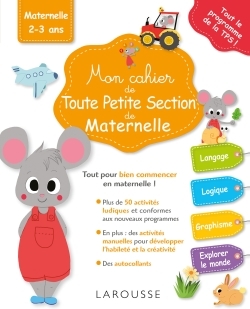 Mon cahier de toute petite section de maternelle
