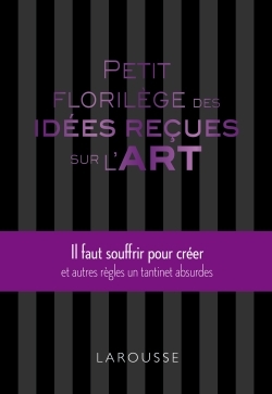 Petit florilège des idées reçues sur l'art