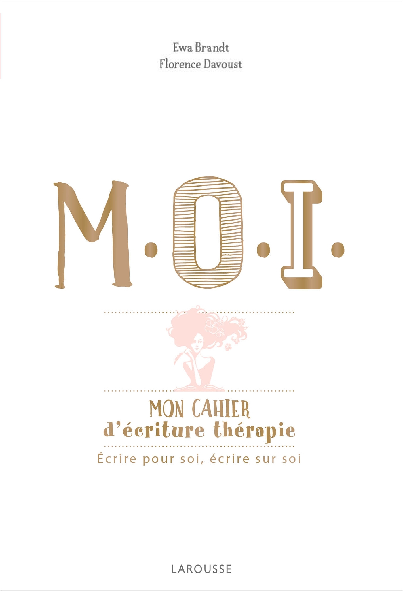M.O.I. mon cahier d'écriture-thérapie