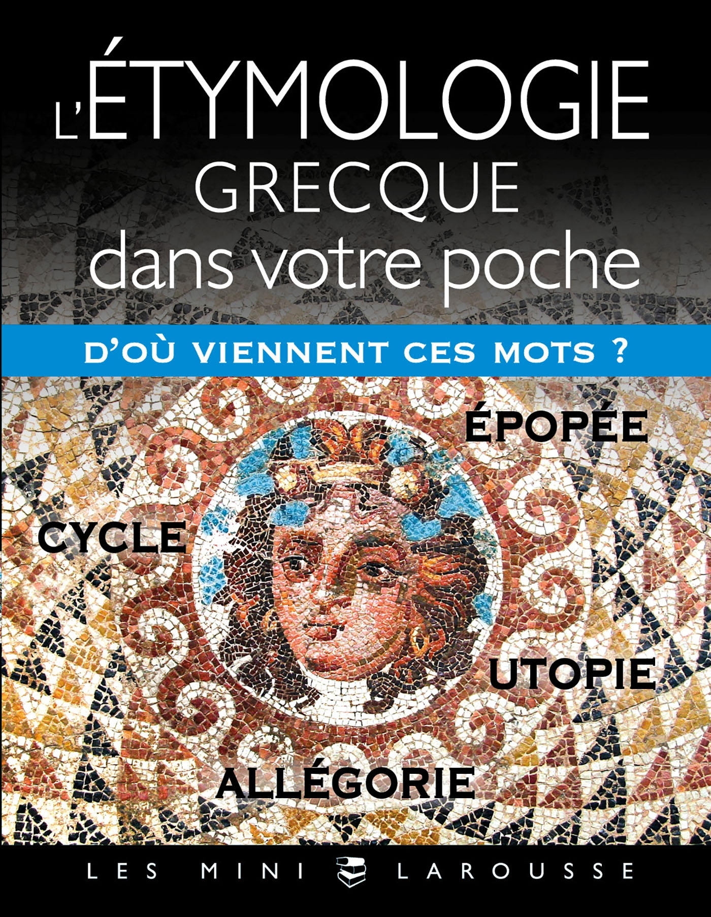 L'étymologie Grecque dans votre poche