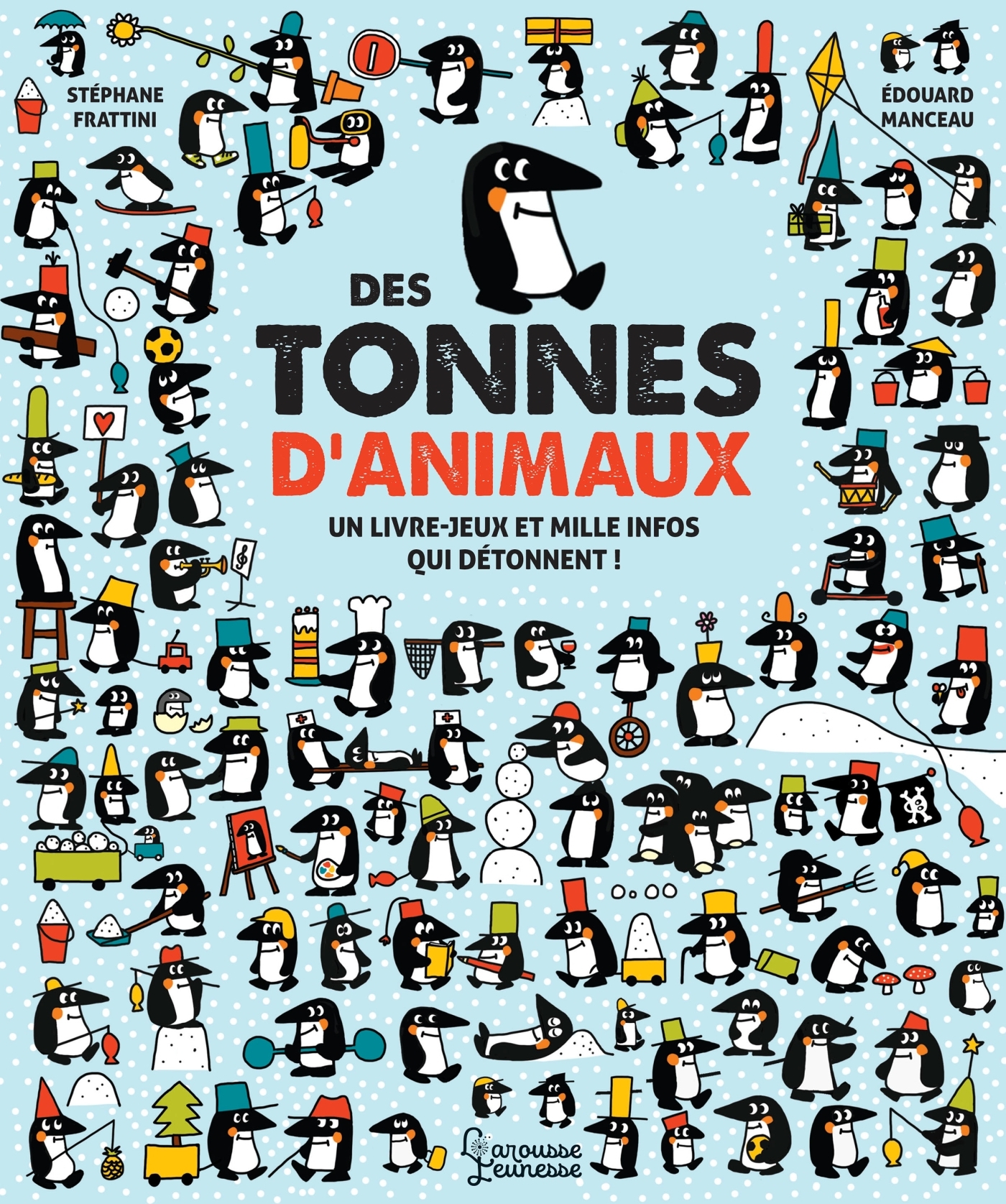 Des tonnes d'animaux