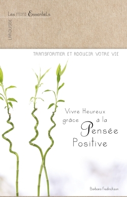 Vivre heureux grâce à la pensée positive