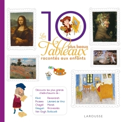 Les 10 plus beaux tableaux racontés aux enfants