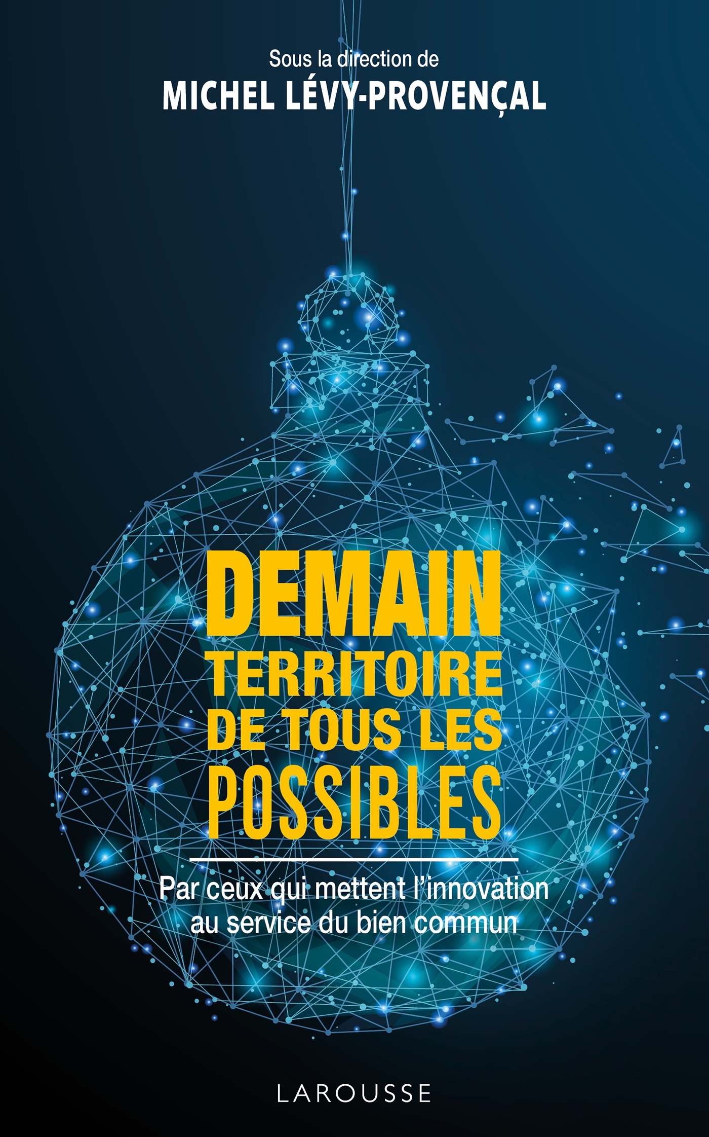 Demain, territoire de tous les possibles