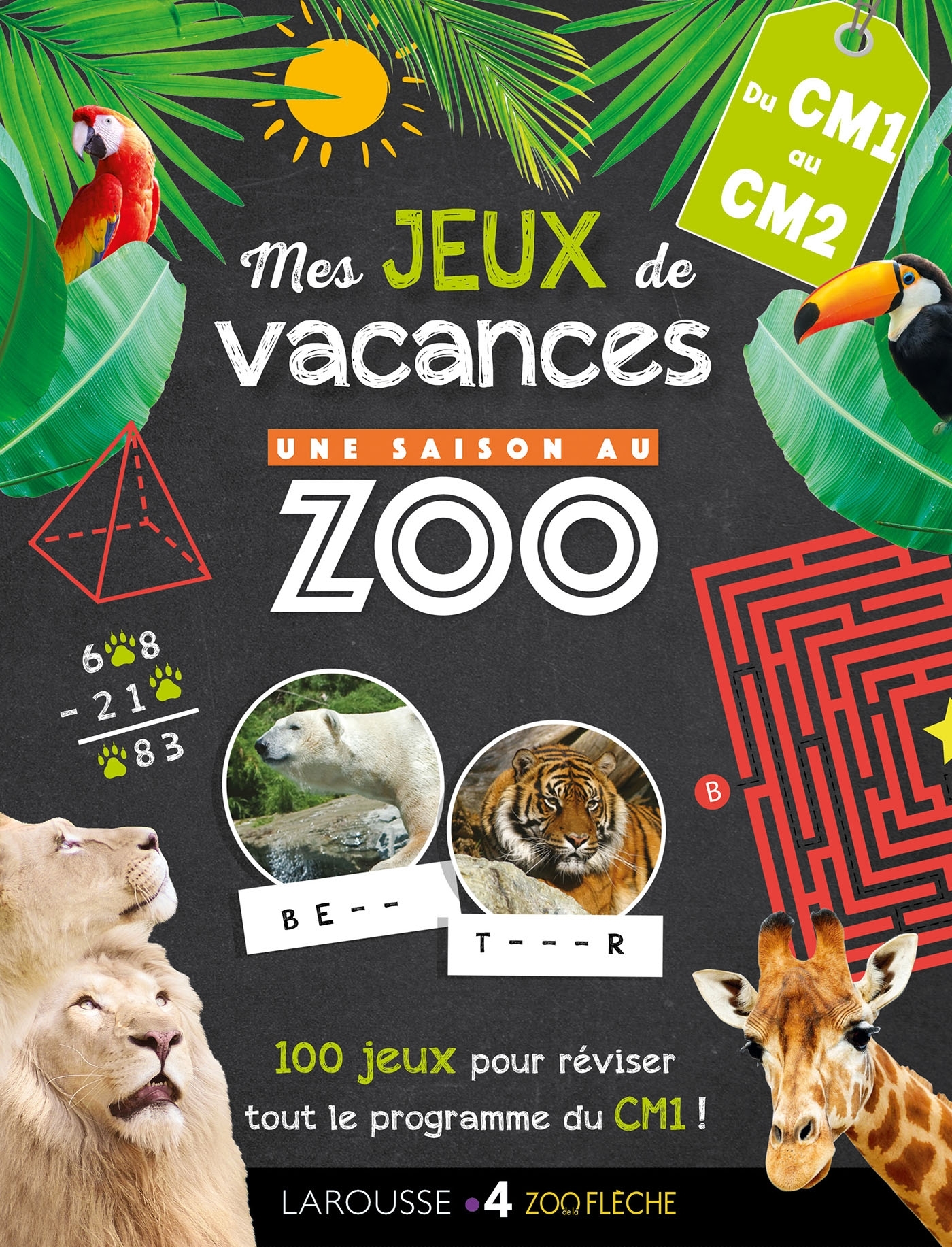 Jeux de vacances Une SAISON AU ZOO - CM1 pour réviser en s'amusant