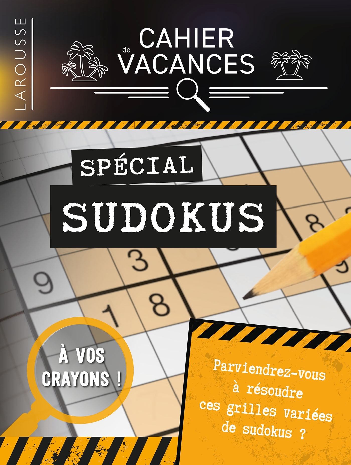 Cahier de vacances Larousse (adultes) spécial SUDOKUS