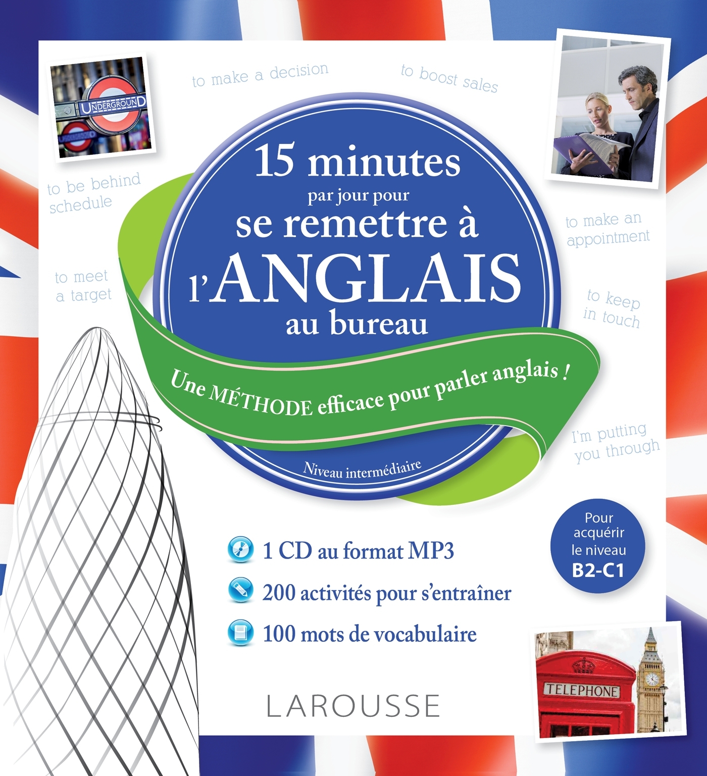 15 minutes par jour pour se remettre à l'anglais au bureau + CD