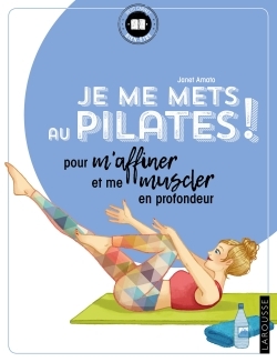 Je me mets au Pilates !
