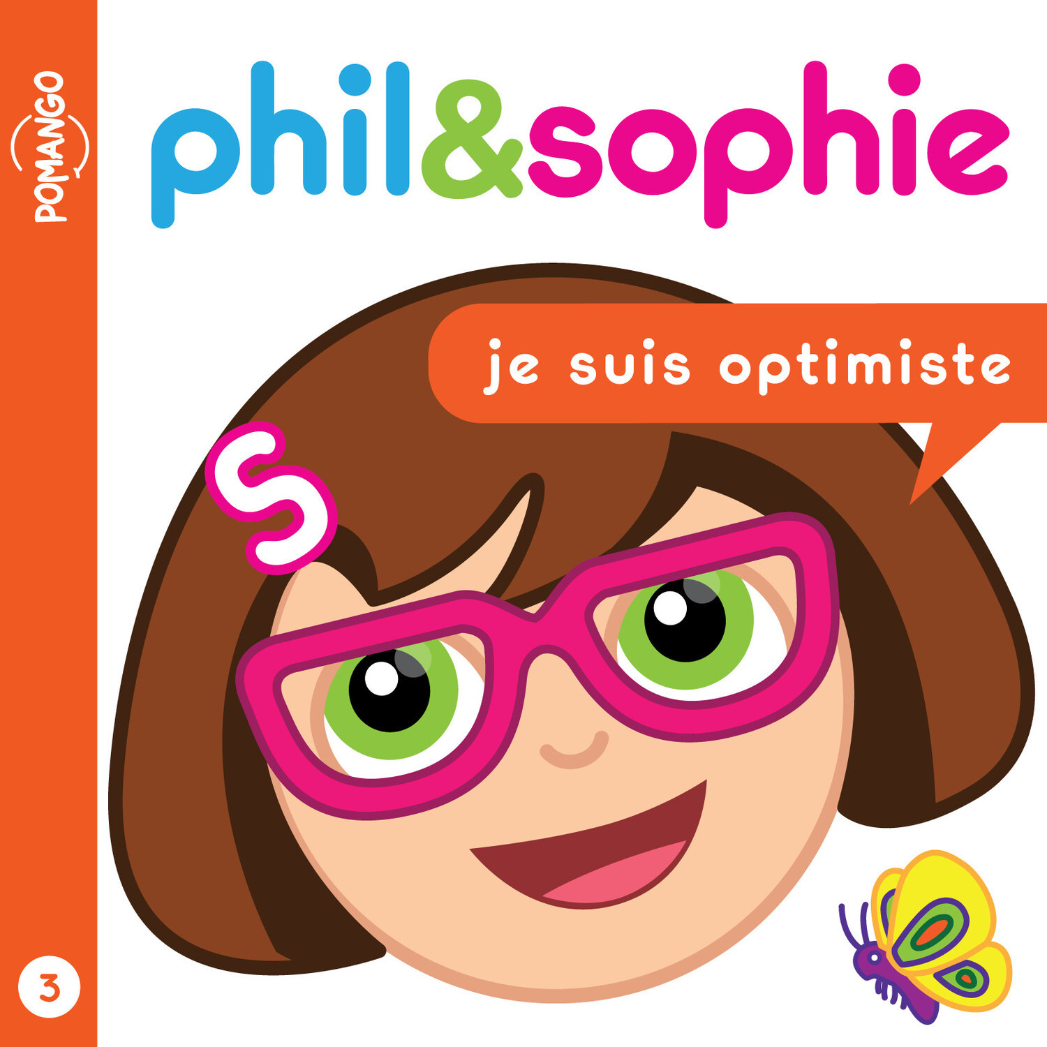 Phil&Sophie - Je suis optimiste Tome 3