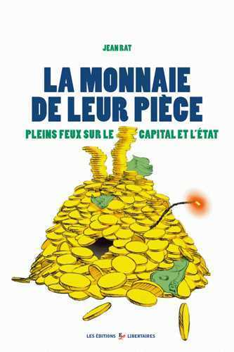La Monnaie de leur pièce - Plein feux sur le capital et l'État
