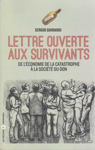 Lettre ouverte aux survivants, De l'économie de la catastrophe à l'économie du don
