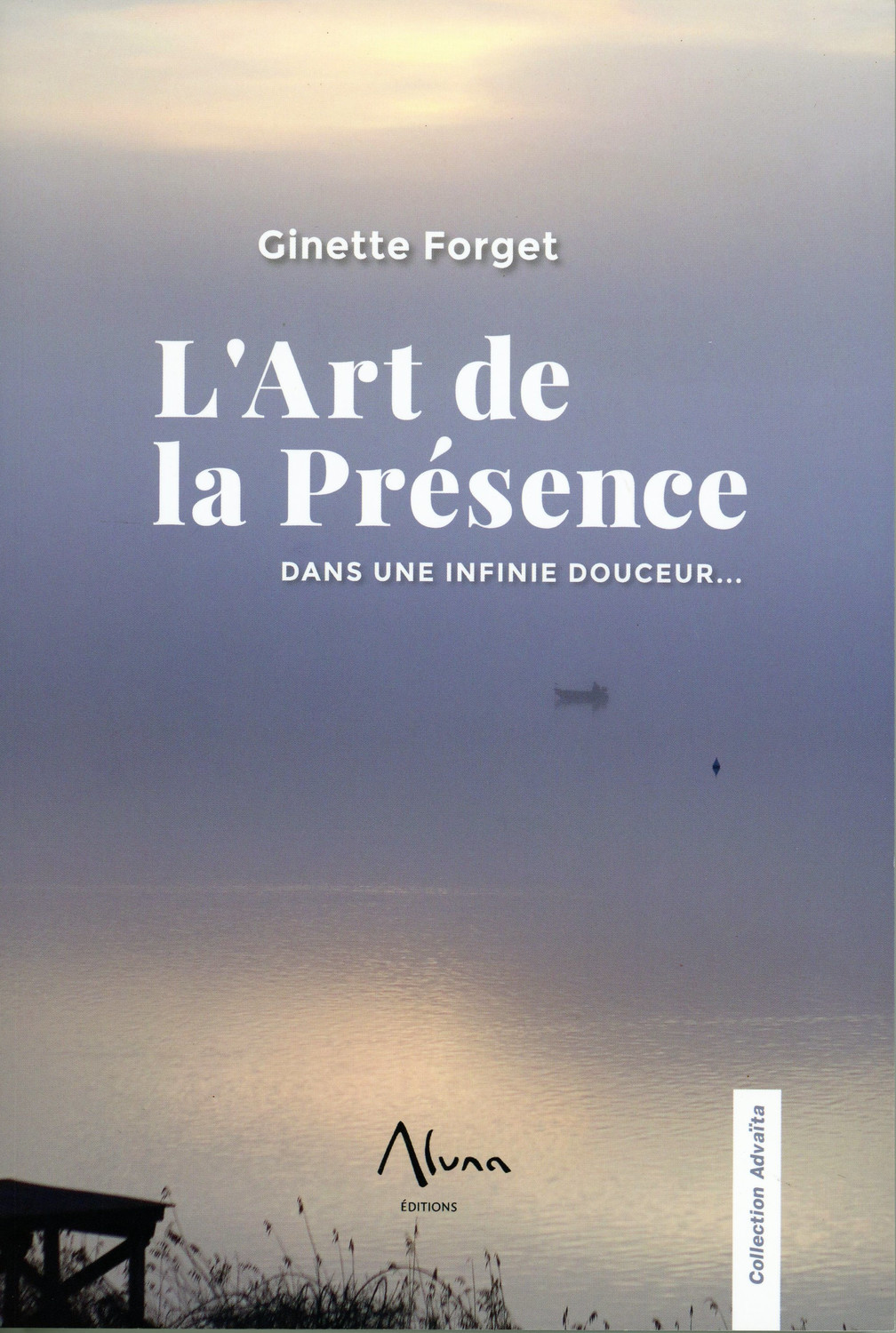 L'art de la Présence - Dans une infinie douceur...