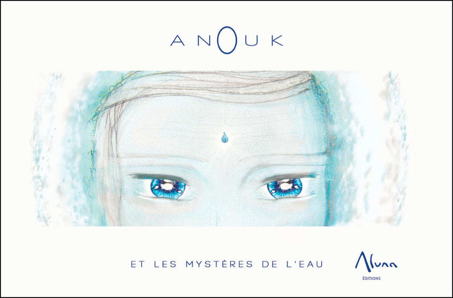Anouk et les mystères de l'eau