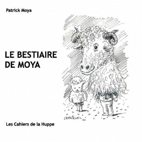LE BESTIAIRE DE MOYA