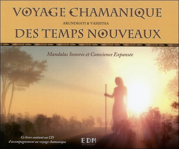 Voyage chamanique des temps nouveaux - Livre + CD