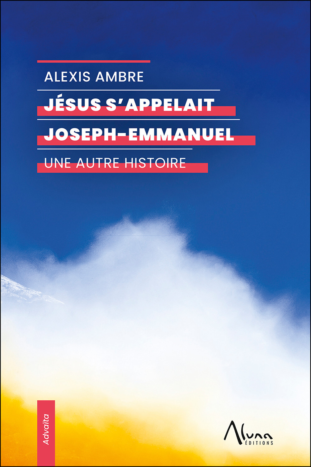 Jésus s'appelait Joseph-Emmanuel – Une autre histoire