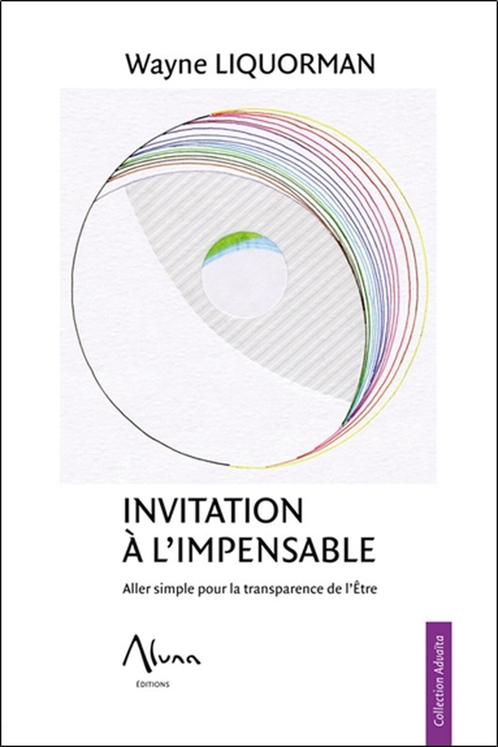 Invitation à l'impensable - Aller simple pour la transparence de l'Etre