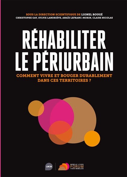 Rehabiliter le périurbain