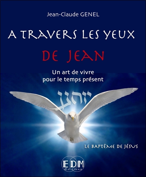 A travers les yeux de Jean - Vol.6 : Le baptême de Jésus - Livre + CD