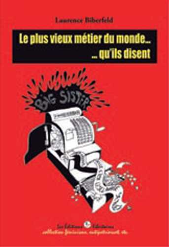 Le plus vieux métier du monde ... qu’ils disent