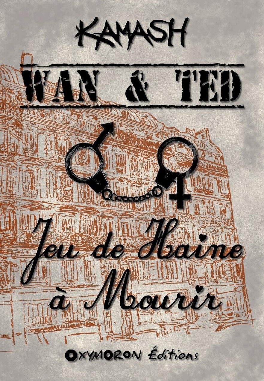 Wan & Ted - Jeu de Haine à Mourir