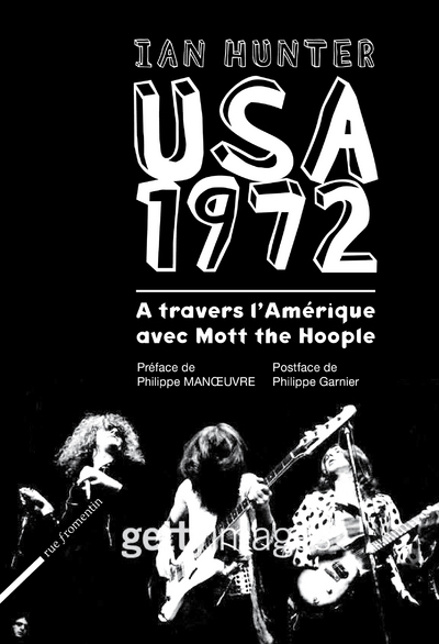 USA 1972 - À travers l'Amérique avec Mott the Hoople