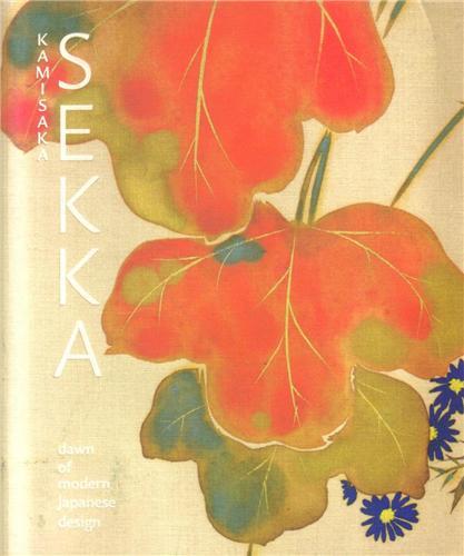 Kamisaka Sekka Dawn of Modern Japanese Design /anglais