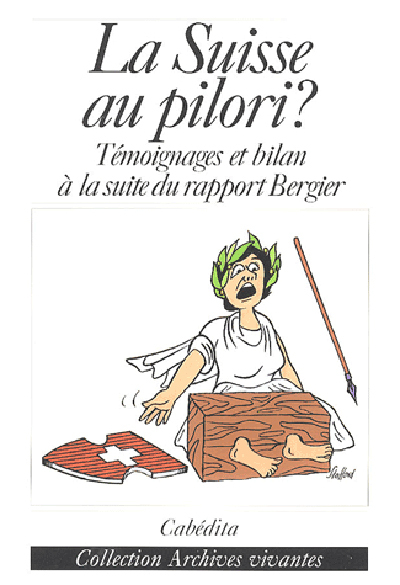 LA SUISSE AU PILORI ?