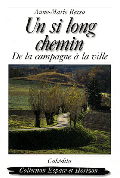 UN SI LONG CHEMIN