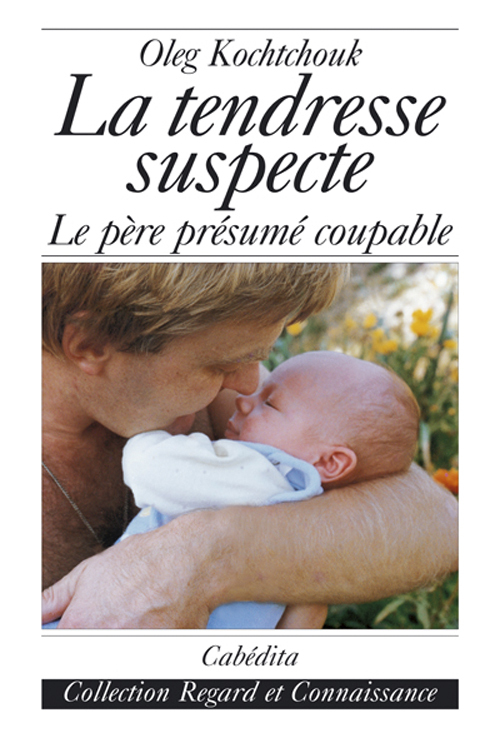 LA TENDRESSE SUSPECTE