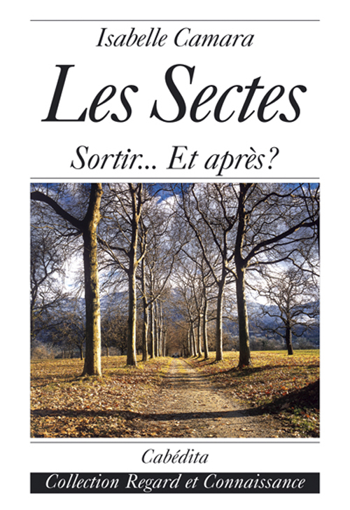 Les sectes, sortir...et apres?