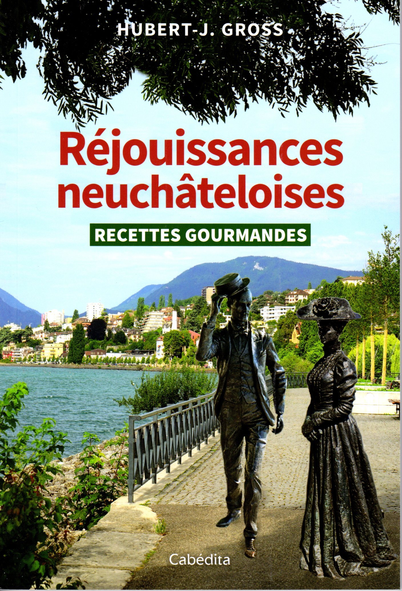 REJOUISSANCES NEUFCHATELOISES - RECETTES GOURMANDES