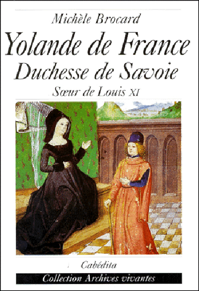 YOLANDE DE FRANCE-DUCHESSE DE SAVOIE