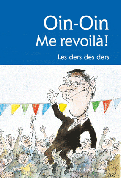OIN OIN ME REVOILA ! LES DERS DES DERS