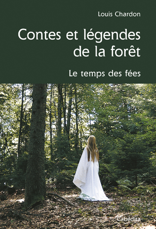 CONTES ET LEGENDES DE LA FORET