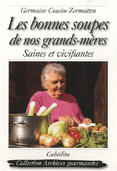 LES BONNES SOUPES DE NOS GRANDS-MERES