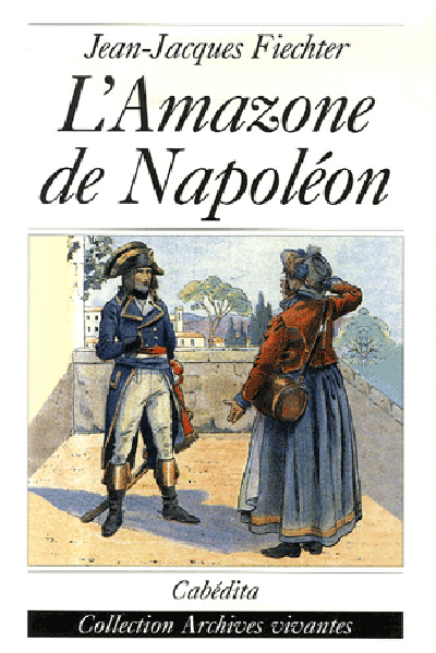 L'AMAZONE DE NAPOLEON