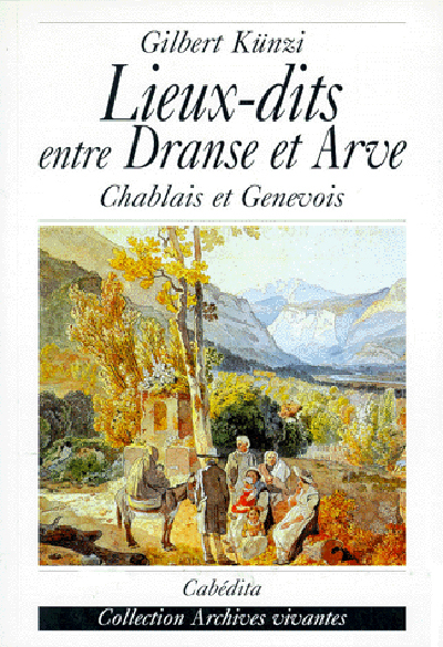 LIEUX-DITS ENTRE DRANSE ET ARVE
