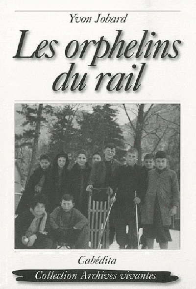 LES ORPHELINS DU RAIL