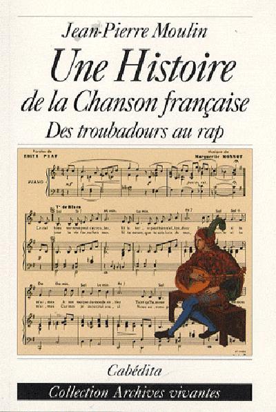 UNE HISTOIRE DE LA CHANSON FRANCAISE