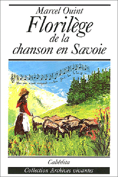 FLORILEGE DE LA CHANSON EN SAVOIE