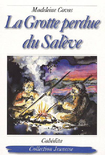 LA GROTTE PERDUE DU SALEVE