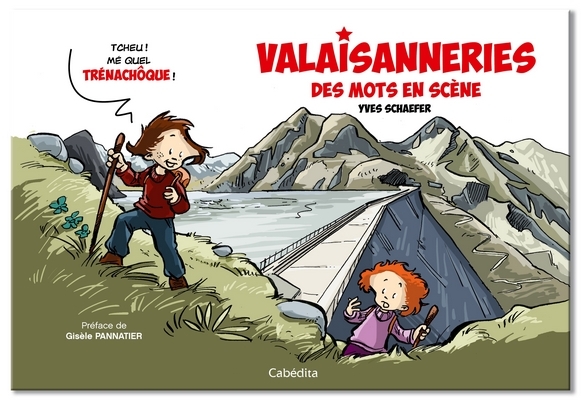 VALAISANNERIES - DES MOTS EN SCENE