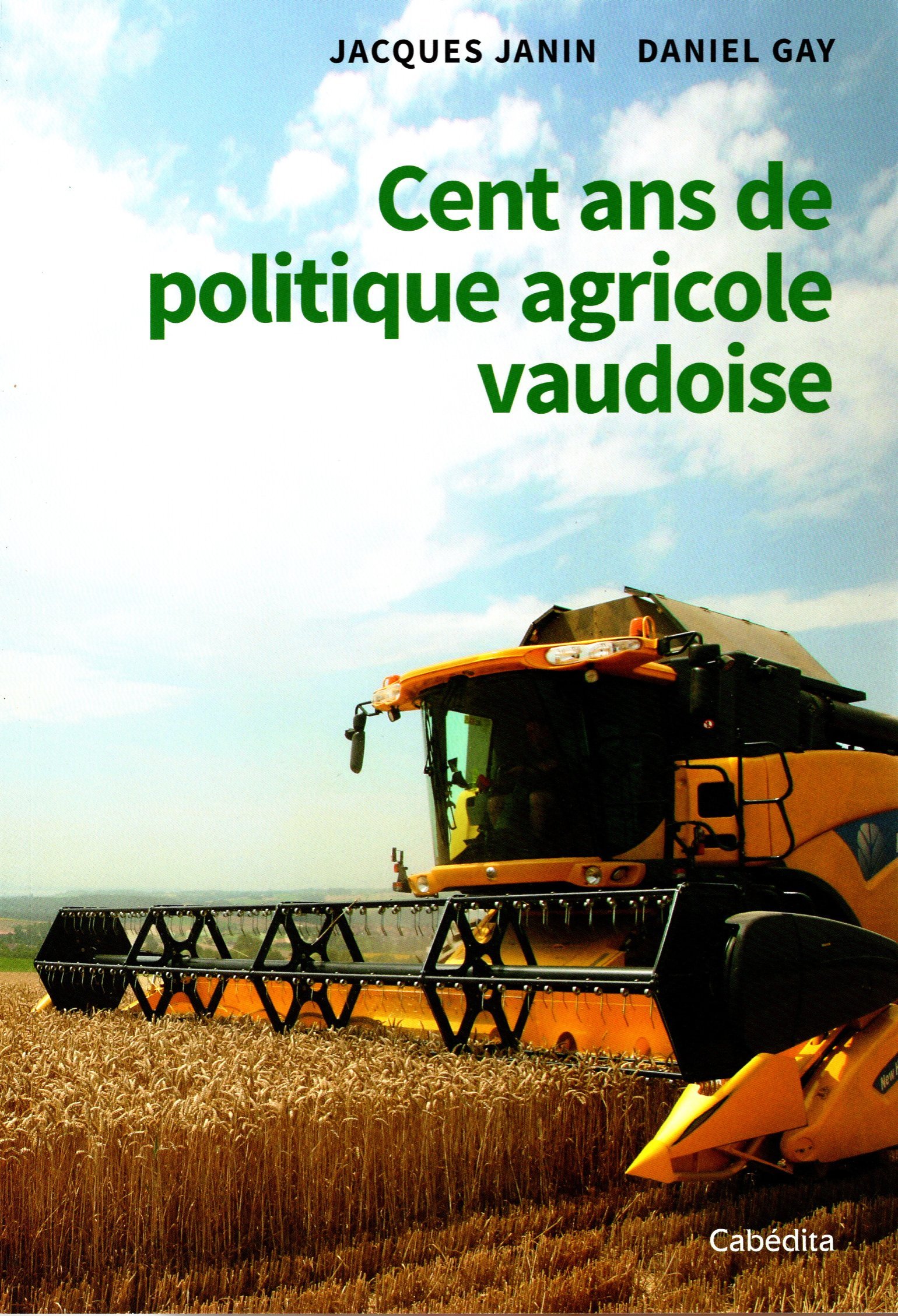 CENT ANS DE POLITIQUE AGRICOLE VAUDOISE