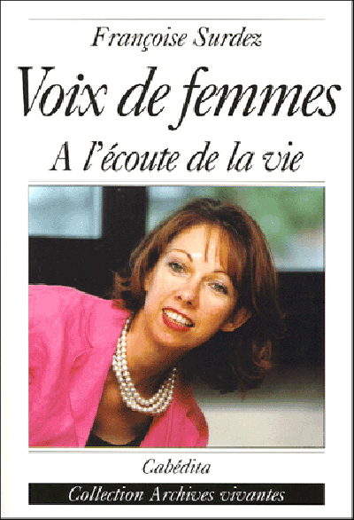 Voix de femmes, à l'écoute de la vie