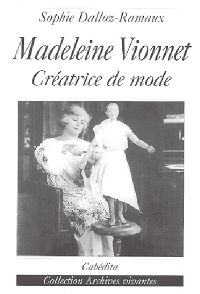 MADELEINE VIONNET, CREATRICE DE MODE