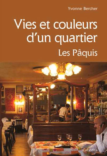 VIES ET COULEURS D'UN QUARTIER, LES PAQUIS