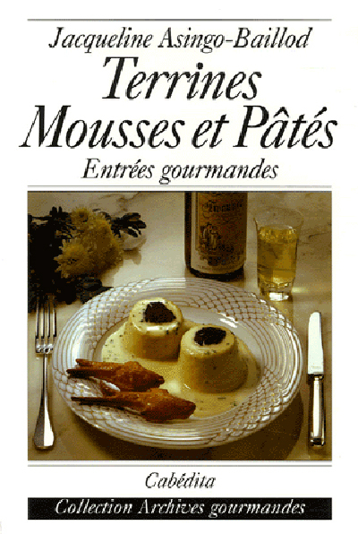 TERRINES, MOUSSES ET PATES