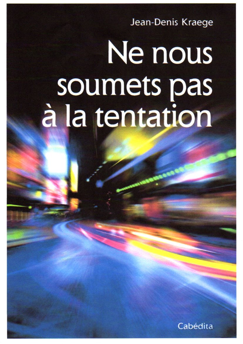 Ne nous soumets pas à la tentation