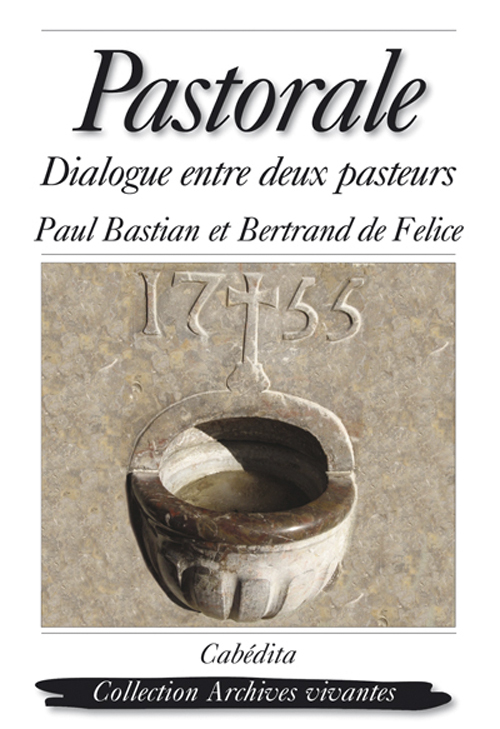 PASTORALE, DIALOGUE ENTRE DEUX PASTEURS